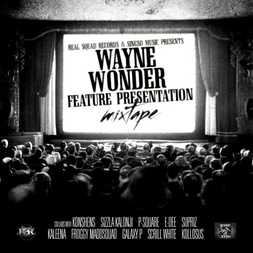 WAYNE WONDER (FEATURE PRESENTATION MIXTAPE) 2016