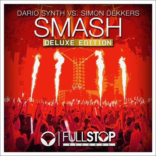Dario Synth vs. Simon Dekkers - Smash [OUT NOW!]