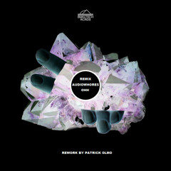 Audiowhores - Ohh (Remix 2016 - Rework By Patrick Olmo) - March 2016 - Free Download