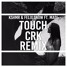 Touch (CRK Remix)