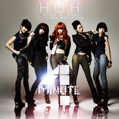 4MINUTE (포미닛) – HUH (Hit Your Heart)