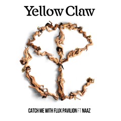 Yellow Claw & Flux Pavillion Ft. Naaz - Catch Me (Hunting Low Edit)(FREE DOWNLOAD)