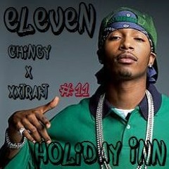 Chingy x Xxtrakt    ||    Holiday Inn