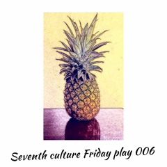 Friday Play 006