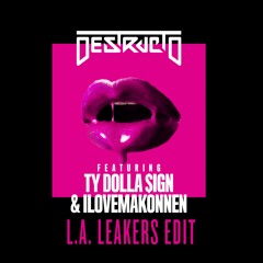 Destructo - 4 Real Ft. Ty Dolla $ign & ILoveMakonnen [L.A. Leakers Edit]