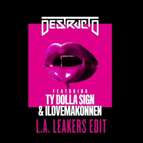 Destructo - 4 Real Ft. Ty Dolla $ign & ILoveMakonnen [L.A. Leakers Edit]