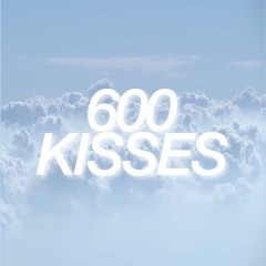 Valdez - 600 Kisses