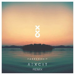 XY&O - Fahrenheit (AEXCIT Remix)