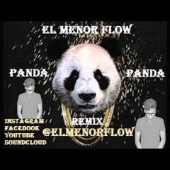 El Menor Flow - Panda (Remix)