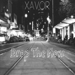 XAVOR - Drop The Flow