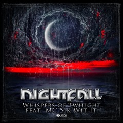 Nightfall  - Whispers Of Twilight feat. MC Sik Wit It