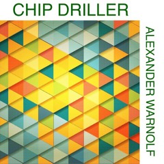 Chip Driller