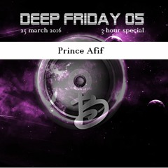 Prince Afif - Deep Friday