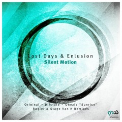 Lost Days & Enlusion - Silent Motion (Rogier & Stage Van H Remix) -preview-
