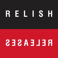 RELISH RELEASES