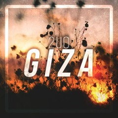 Giza (Original Mix)AVAILABLE ON SPOTIFY + APPLE MUSIC