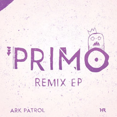 Ark Patrol - Primo (Whynnel Remix)