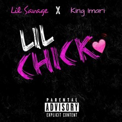 Lil Savge & King Imari - Lil Chick