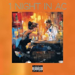 1 Night in AC (feat. Ant Clemons) (Prod. by Ant Clemons and JTabb)