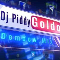 Dj Piddy Goldo Dembow Mix