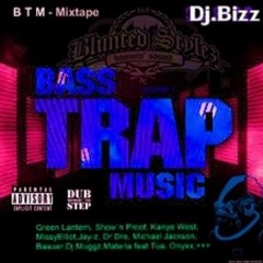 B.T.M. Bass Trap Music    Vol.1 (the Mixtape)  -  DJ BIZZ      RE- Re - Mastert - 01