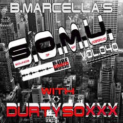 S.O.M.U. Vol. 040 With Guest DJ DurtysoxXx