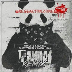 Almighty Ft Farruko, DY, Cosculluela - Panda (Spanish Remix)