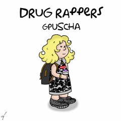 Drug Rappers