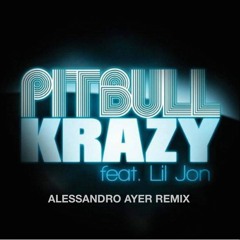 Pitbull feat Lil Jon - Krazy (Sandro Remix)