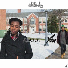 AKila K. - "About You" (Prod. by L.David Beats)