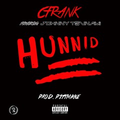 Hunnid Ft. Johnny T$unami