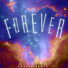 J Sutta - Forever - SCALES Club Mix