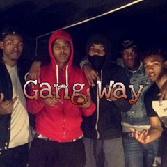 Gang Wayyy - ft. 22 x Glizzy x Monee x Kai x Jbev