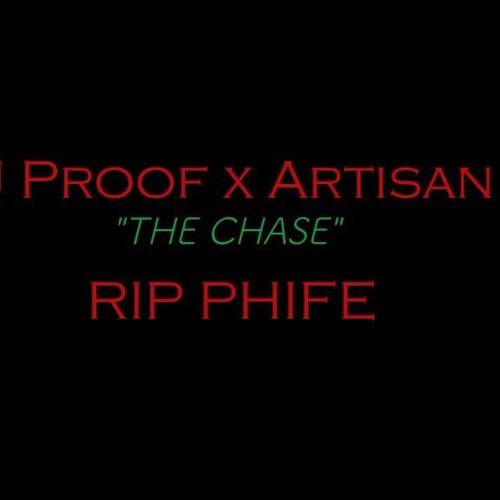 THE CHASE w/ DJ PROOF