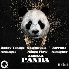 Panda (Remix) - Farruko ft. Arcangel, Daddy Yankee, Cosculluela, Ñengo flow, Almighty, Anuel AA