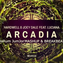 Hardwell & Joey Dale Feat. Luciana - Arcadia (JaRum JumJor Mashup) Momu Remix,Mao-Plin [130]