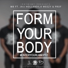 MB FT IRAYMVMT - FORM YOUR BODY #ENTERYOURLANEPART2