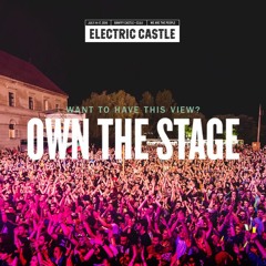 DJ Contest Own The Stage at Electric Castle 2016