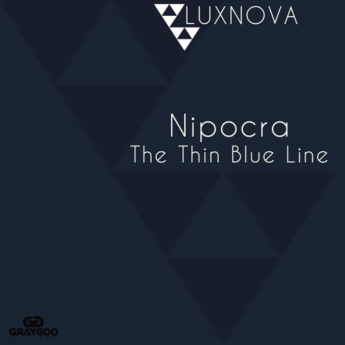 Nipocra - The Thin Blue Line (Original Mix)