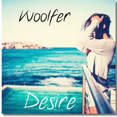 Woolfer - Desire (Original Mix)