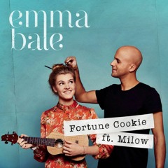 FORTUNE COOKIE - EMMA BALE, MILOW (FREAQUENCY REMIX)