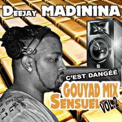 GOUYAD MIXE SENSUEL VOL2 BY DEEJAY MADININA