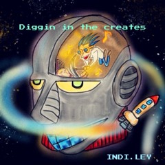 INDI.LEY - Diggin In The Creates