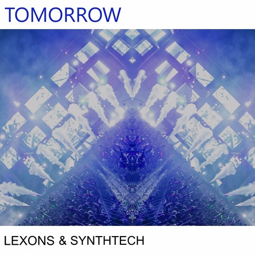 Lexons & SynthTech - Tomorrow