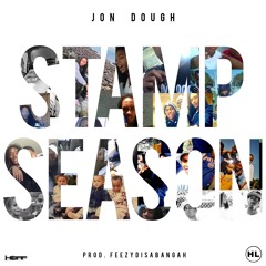 Jon Dough - Stamp Season (Prod. FeezyDisABangah)Snippet