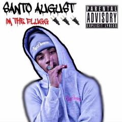 Santo August- I'm The Plugg