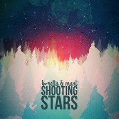 B-Retta Feat MAnt - Shooting Stars