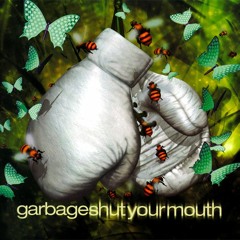 Garbage - Shut Your Mouth [Matt Walker REmix]