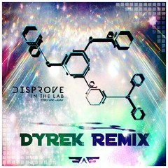 Disprove - In The Lab (Dyrek Remix) Freedownload