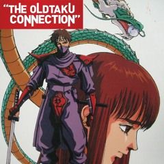 The Oldtaku Connection Episode 14: Ninja Gaiden
